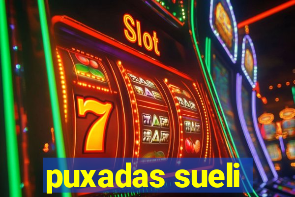 puxadas sueli